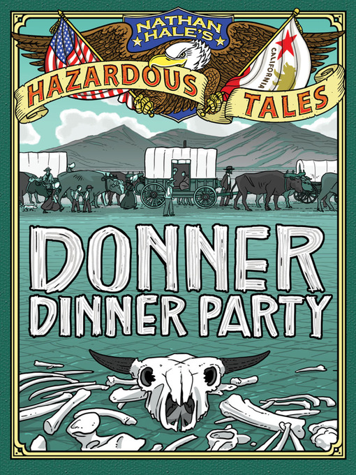 Title details for Donner Dinner Party by Nathan Hale - Wait list
